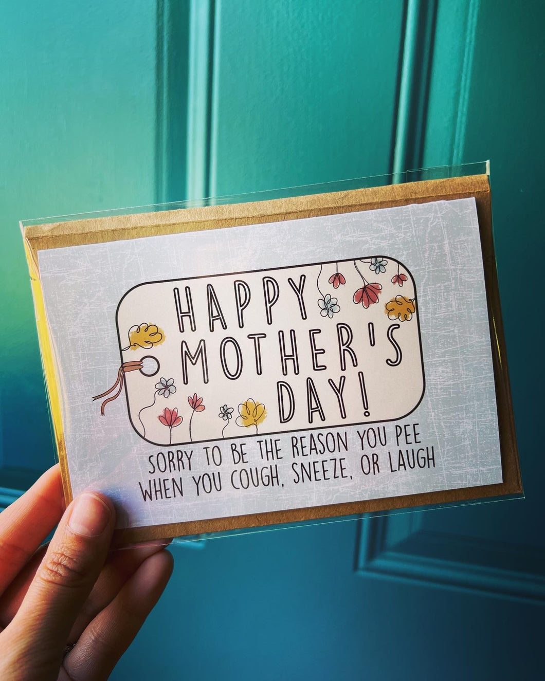 Reason You Pee Mother's Day Greeting Card
