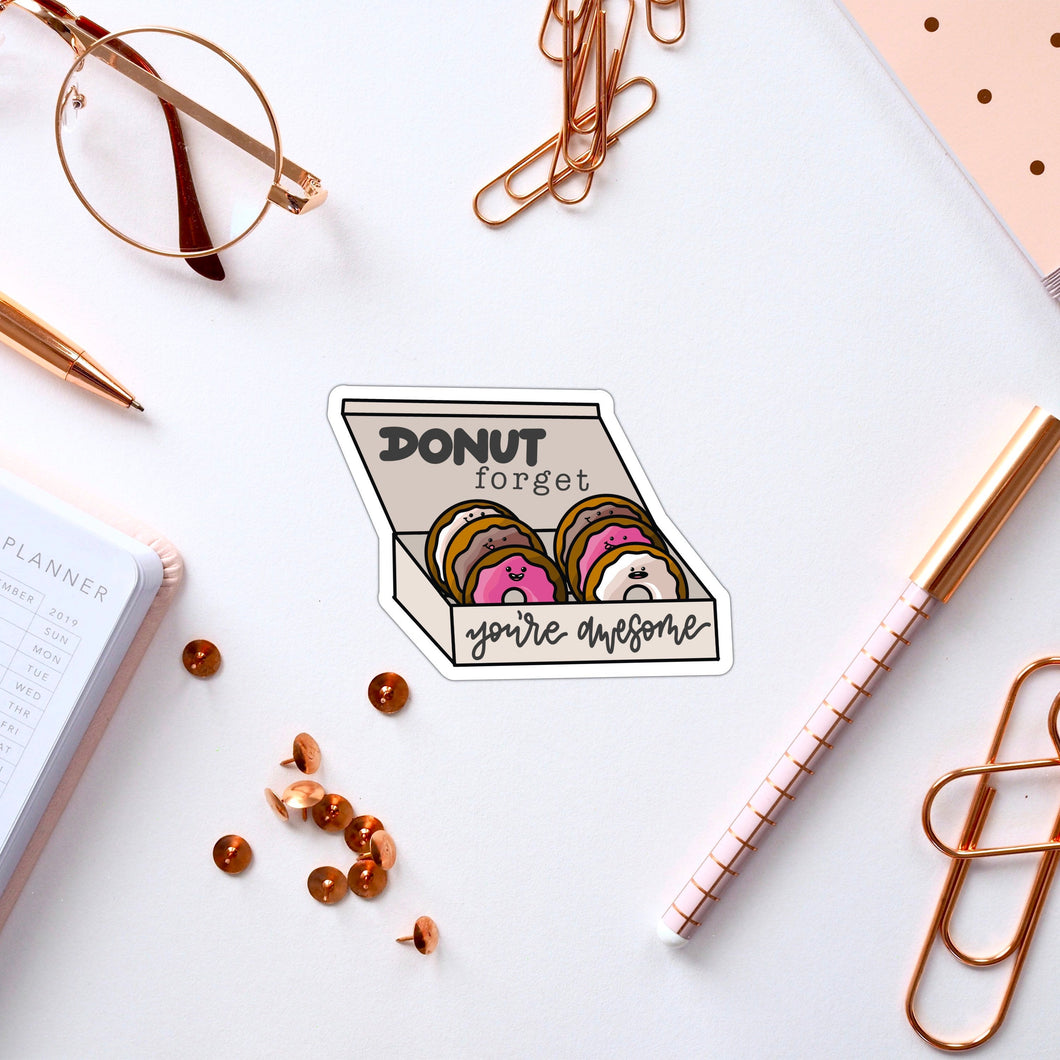 Donut Forget You’re Awesome Sticker