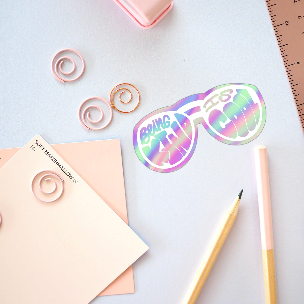 Being Kind Is Cool Holographic Vinyl Sticker